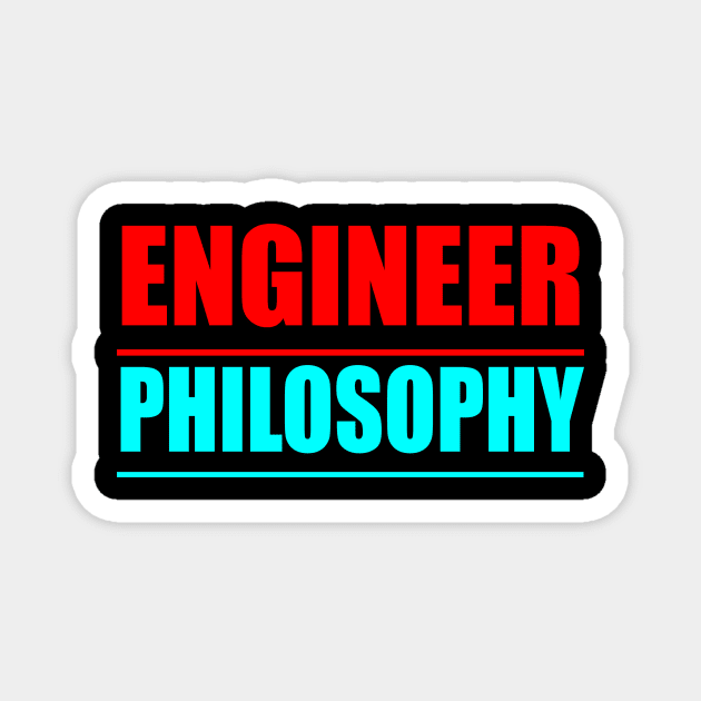 Engineer Philosophy Magnet by Prime Quality Designs