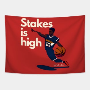 Stakes is high Tapestry