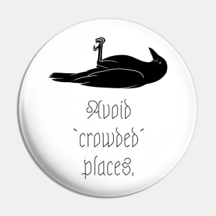 Avoid crowded places Pin