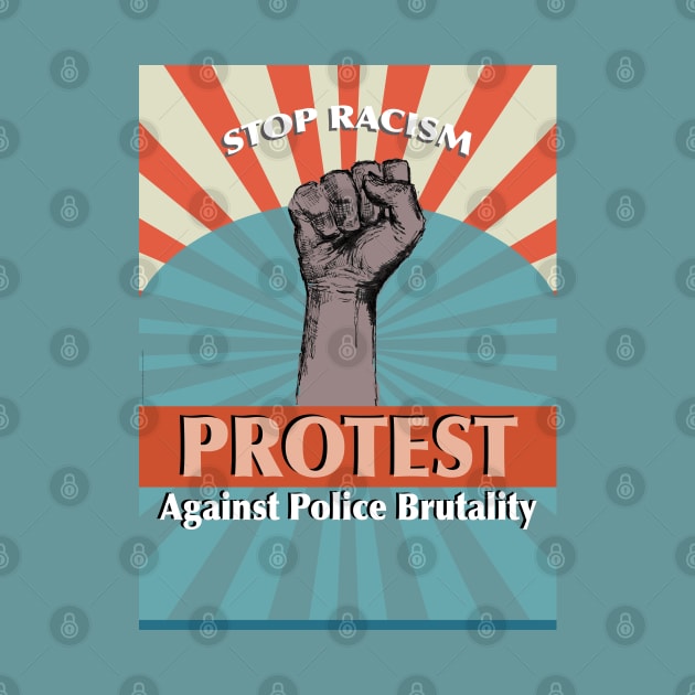 Stop Racism_protest Against Police Brutality. by FanitsaArt