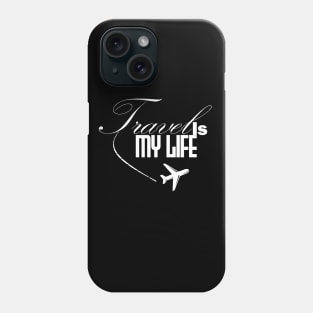 travel is my life Phone Case