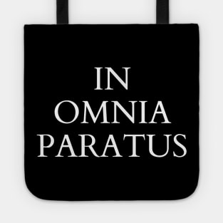 In Omnia Paratus - Latin Quote T-Shirt Tote