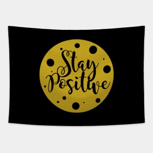 Stay Positive Tapestry