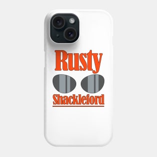 Rusty Shackleford Phone Case