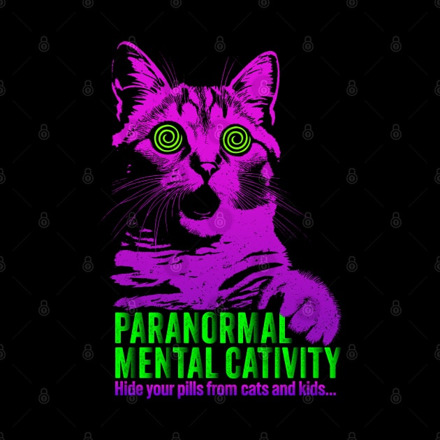 Paranormal Mental Cativity - Hypnotic Eyes Feline Fun aparel by KontrAwersPL
