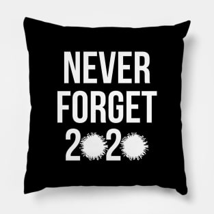 Never Forget  2020 Pillow