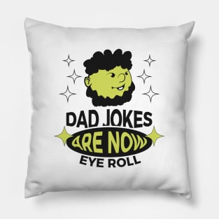 Dad Jokes are How Eye Roll // Retro Style Pillow