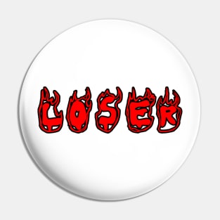 Loser red flames black outline Pin