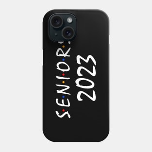 Senior 2023. Class of 2023 Graduate. Phone Case