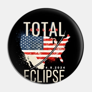 Total Solar Eclipse 4.8.2024 USA Pin