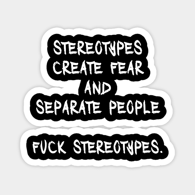 Fuck Stereotypes 2 Magnet by Go Ask Alice Psychedelic Threads