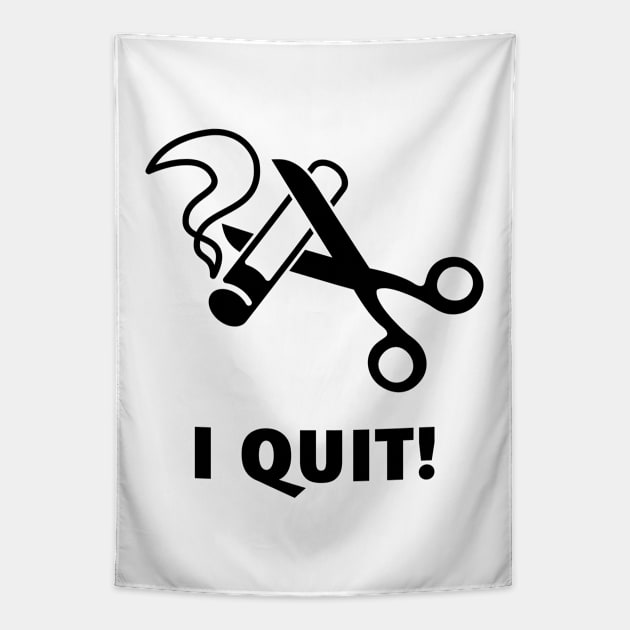 I Quit! (Ex-Smoker / Stop Smoking / Black) Tapestry by MrFaulbaum