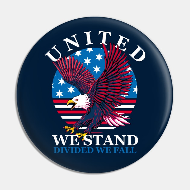 United We Stand - Divided We Fall Pin by TMBTM
