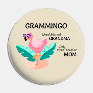 Grammingo like a normal Grandma only more awesome Mom Pin