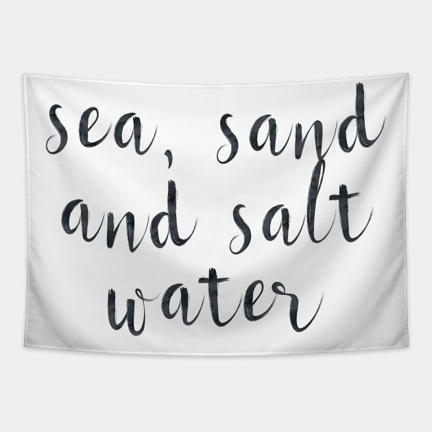 Sea, sand and salt water Tapestry by peggieprints