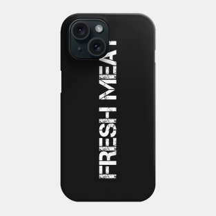 Fresh Meat (White) Phone Case