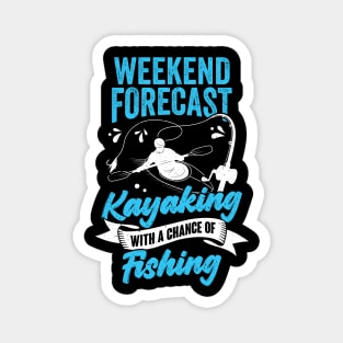 Weekend Forecast Kayaking With A Chance Of Fishing Magnet