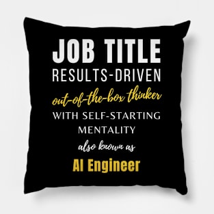 Ai Engineer | Job Management Birthday Punny Career Pillow