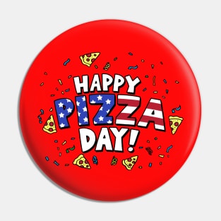 4th Of July Pizza Celebration Patriotic American Fun Slogan Pin