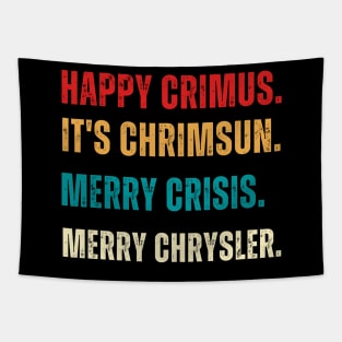 Happy Crimus,Merry Chrysler,Merry Crisis,Funny Christmas Vine Saying Tapestry