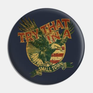 try that in a small town vintage Pin