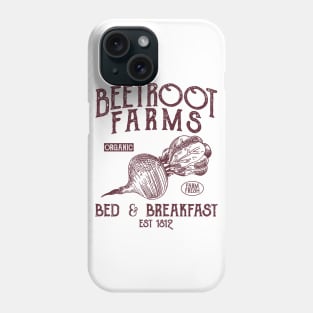 Beet Farm Bed and Breakfast Phone Case