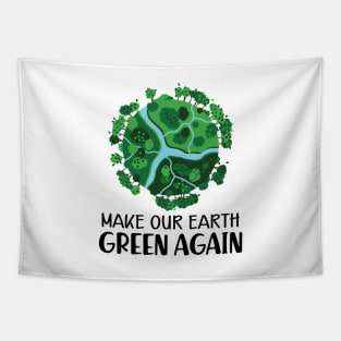 Earth Day - Make our earth green again Tapestry