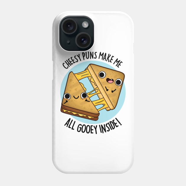 Cheesy Puns Make Me All Gooey Inside Funny Food Pun Phone Case by punnybone