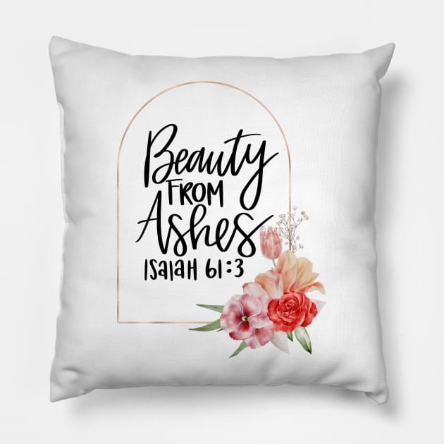 Beauty From Ashes, Christian Spirituality Gifts Pillow by MitmuGifts