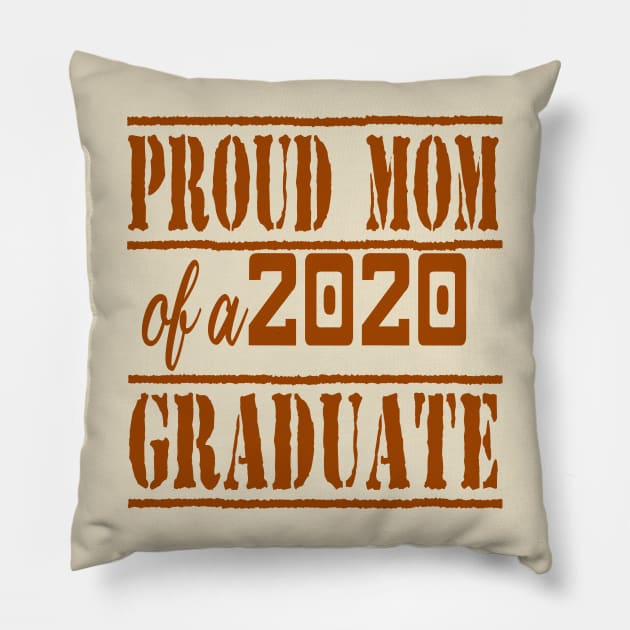 Proud Mom Of a 2020 Graduate TShirt Graduation Gift Pillow by faymbi