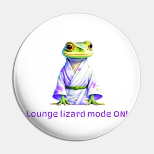Lounge Lizard Pin