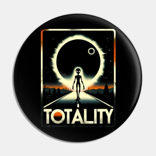 Total Solar Eclipse-Totality 2024 Alien Eclipse Road Trip T-Shirt Pin