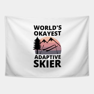 World's Okayest Adaptive Skier Para Alpine Skiing Tapestry