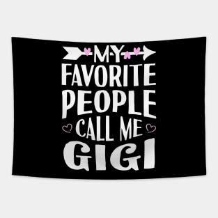 My Favorite People Call Me Gigi Tapestry