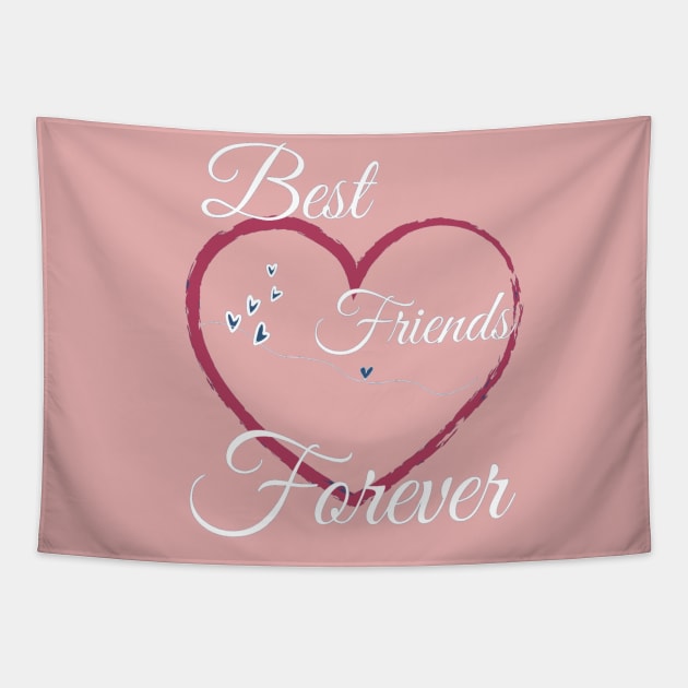 Best Friends Forever Tapestry by TeesFashion