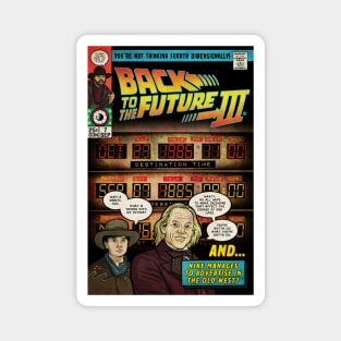 Back to the Future 3 (Culture Creep) Magnet