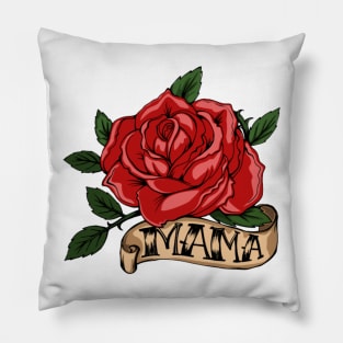 Mama rose Pillow