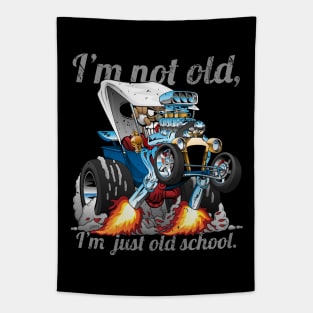 I’m Not Old I’m Old School T-bucket Roadster Cartoon Illustration Tapestry