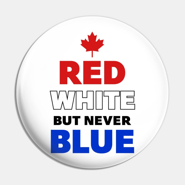 Red White but never Blue Pin by Roufxis