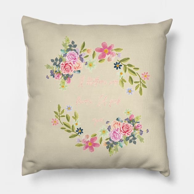 If Mothers were flowers I'd pick you Pillow by Banana Latte Designs