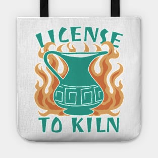 Licensed To Kiln Funny Pottery Lover Tote