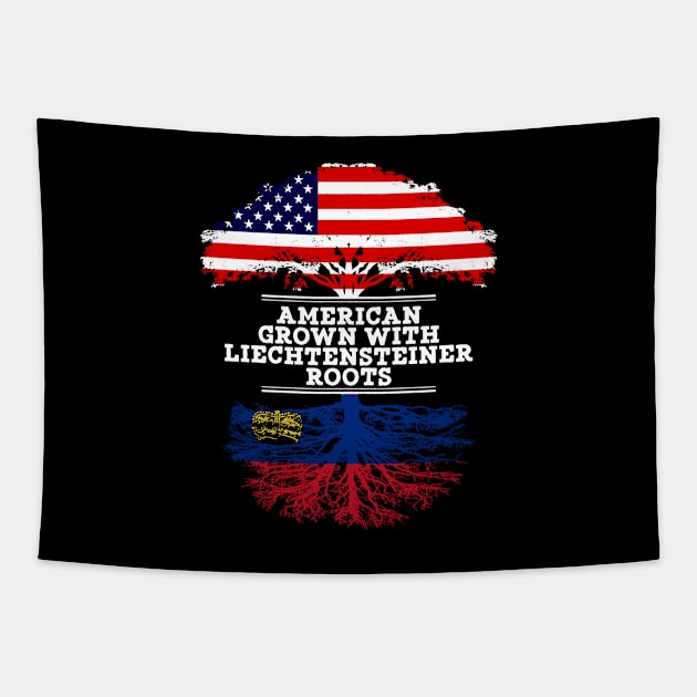 American Grown With Liechtensteiner Roots - Gift for Liechtensteiner From Liechtenstein Tapestry by Country Flags