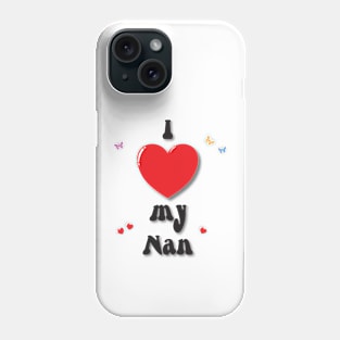 I love my nan doodle hand drawn design Phone Case