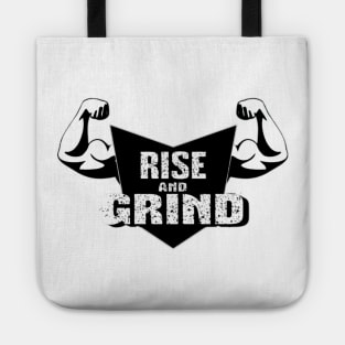 Rise And Grind | Gym motivation t-shirt | gym quote | gym life | gym products | gym clothes | gym wear Tote