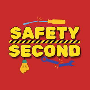 Safety Second T-Shirt