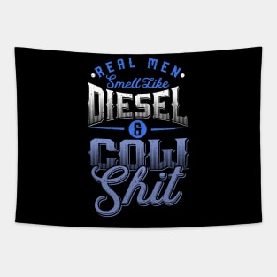 Real men smell like diesel and cow shit Tapestry