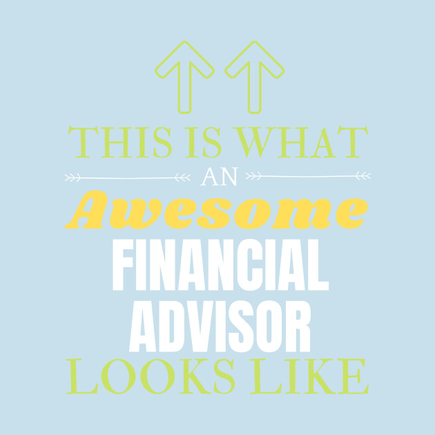 Disover Financial advisor - Financial Advisor - T-Shirt