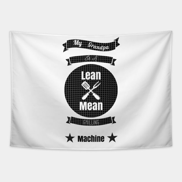 My Grandpa is a Lean Mean Grilling Machine Tapestry by GMAT