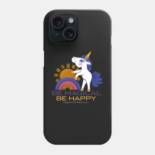 Be Magical, Be Happy — Rainbow Unicorn Cuties Illustration series Phone Case