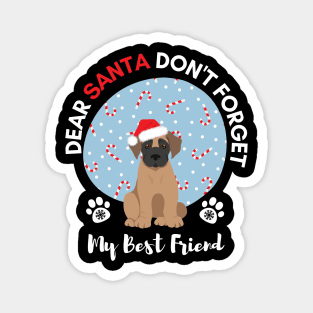 Merry Christmas Santa Dont Forget My Best Friend Dog Great Dane Puppy Magnet